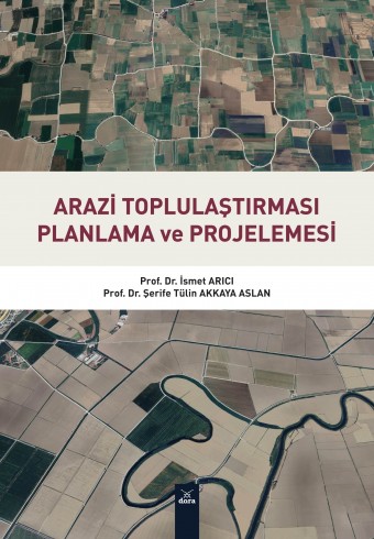 arazi-toplulastirmasi-planlama-ve-projelemesi - Dora Yayıncılık
